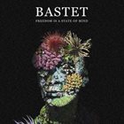 BASTET Freedom Is A State Of Mind album cover