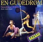 BAZAAR En Gudedrøm album cover