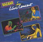 BAZAAR Live In Concert album cover