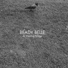 BEADY BELLE At Welding Bridge album cover