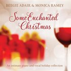 BEEGIE ADAIR Beegie Adair / Monica Ramsey : Some Enchanted Christmas album cover
