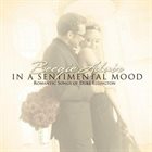 BEEGIE ADAIR In A Sentimental Mood: Romantic Songs Of Duke Ellington album cover