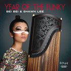 BEI BEI & SHAWN LEE Year Of The Funky album cover