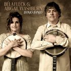 BÉLA FLECK Béla Fleck & Abigail Washburn : Banjo Banjo album cover