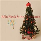 BÉLA FLECK Jingle All The Way album cover
