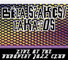 BÉLA SZAKCSI LAKATOS Live At the BJC album cover