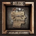 BELEDO Dreamland Mechanism album cover