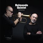 BELMONDO BROTHERS (QUINTET / SEXTET / ETC) Belmondo Quintet : Brotherhood album cover