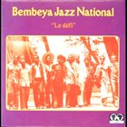 BEMBEYA JAZZ NATIONAL Le Défi album cover