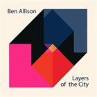 BEN ALLISON Layers of the City album cover