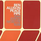 BEN ALLISON Peace Pipe album cover