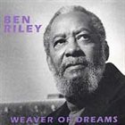 BEN RILEY Weaver of Dreams album cover