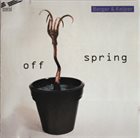 BENGT BERGER Berger & Keijser : Off Spring album cover