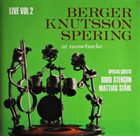 BENGT BERGER Live Vol 2 - At Mosebacke album cover