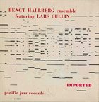 BENGT HALLBERG Bengt Hallberg Orchestra feat. Lars Gullin album cover