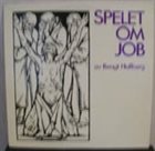 BENGT HALLBERG Spelet Om Job album cover