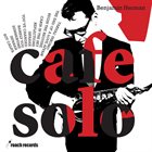 BENJAMIN HERMAN Café Solo album cover