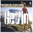 BENJAMIN HERMAN Get in album cover