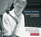 BENJAMIN KOPPEL Benjamin Koppel, Odense Symfoniorkester, Nicolae Moldoveanu : Works for Saxophone and Orchestra album cover