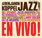 BENJAMIN KOPPEL The Benjamin Koppel Jazz Journey #4, En Vivo! album cover
