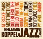 BENJAMIN KOPPEL The Benjamin Koppel Jazz Journey #9, The Man Who Looked For Peace album cover