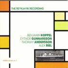 BENJAMIN KOPPEL The Reykjavik Recording: Nordic Design, Vol. 3 album cover