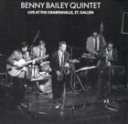 BENNY BAILEY (TRUMPET) Live At The Grabehalle, St.Gallen album cover