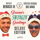 BENNY BENACK III Benny Benack III with The Steven Feifke Big Band : Season's Swingin' Greetings album cover