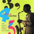 BENNY CARTER 3 4 5: The Verve Small Group Sessions album cover
