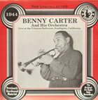 BENNY CARTER The Uncollected Benny Carter And His Orchestra -1944 album cover