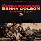 BENNY GOLSON The International Jazz Orchestra Under The Direction Of Benny Golson : Stockholm Sojourn album cover