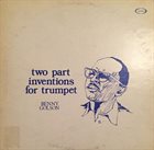 BENNY GOLSON Two Part Inventions For Trumpet album cover