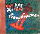 BENNY GOODMAN Hot Jazz album cover