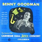BENNY GOODMAN The Famous 1938 Carnegie Hall Jazz Concert - Volume 2 album cover