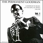BENNY GOODMAN The Permanent Goodman, Volume 1 album cover