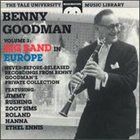 BENNY GOODMAN The Yale University Music Library, Volume 3: Big Band in Europe album cover