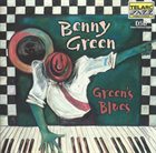 BENNY GREEN (PIANO) Green's Blues album cover