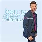 BENNY GREEN (PIANO) Happiness! Live At Kuumbwa album cover