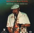 BENNY WATERS From Paradise (Small's) to Shangri-La album cover