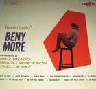 BENY MORÉ Recordando (aka El Calientísimo Beny More) album cover