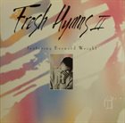 BERNARD WRIGHT Fresh Hymns II album cover