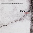 BERNARDO SASSETTI Dúvida album cover