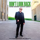 BERNIE SENENSKY Bernie Senensky Quartet/Quintet : Don't Look Back album cover