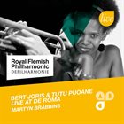 BERT JORIS Bert Joris - Tutu Puoane - deFilharmonie : Live At De Roma album cover