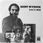 BERT MYRICK Live'n Well album cover