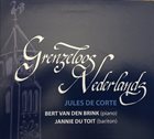 BERT VAN DEN BRINK Bert Van Den Brink, Jannie Du Toit ‎: Grenzenloo‎ Grenzenloos Nederlands - Jules de Corte album cover