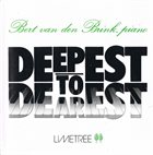 BERT VAN DEN BRINK Deepest to Dearest album cover