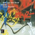 BERT VAN DEN BRINK Invites Clare Fischer album cover