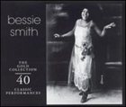 BESSIE SMITH The Gold Collection: 40 Classic Performances album cover