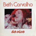 BETH CARVALHO Ao Vivo album cover
